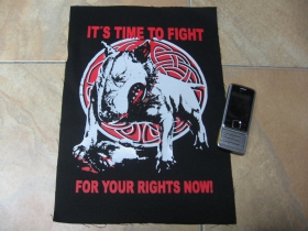 IT´S TIME TO FIGHT FOR YOUR RIGHTS NOW!   chrbtová nášivka veľkosť cca. A4 (po krajoch neobšívaná)