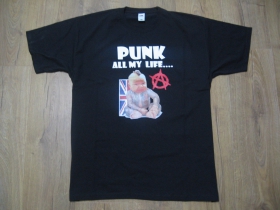 Punk All My Life  pánske tričko 100%bavlna Fruit of The Loom