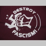 Destroy Fascism pánske  tričko 100%bavlna 