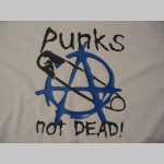 Punks not dead - Anarchy   p&aacute;nske tričko 100 %bavlna Fruit of The Loom