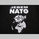 Jebem NATO dámske tričko 100%bavlna značka Fruit of The Loom