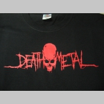 Death Metal pánske tričko 100 %bavlna Fruit of The Loom