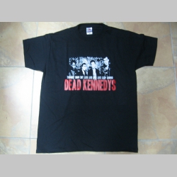 Dead Kennedys - pánske tričko 100 %bavlna Fruit of The Loom