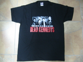 Dead Kennedys - pánske tričko 100 %bavlna Fruit of The Loom