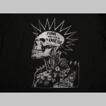 PUNK NEVER DIES!, čierne dámske tričko 100%bavlna- posledné kusy veľkosti S,M,L,XL Tento model do budúcna už nebude  