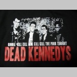 Dead Kennedys - pánske tričko 100 %bavlna Fruit of The Loom