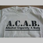 A.C.A.B. Alkohol Cigarety A Baby pánske tričko 100%bavlna značka Fruit of The Loom
