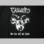 Casualties - We Are All We Have, čierne pánske tričko 100%bavlna 