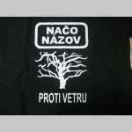 Načo Názov Proti vetru  dámske  tričko 100%bavlna značka Druit of The Loom