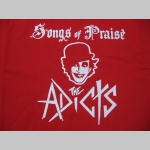 Adicts - Songs of Praise pánske tričko 100%bavlna značka Fruit of The Loom