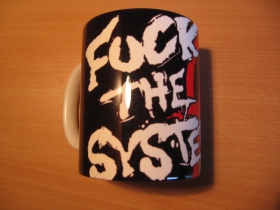 Fuck The System,  pohár s uškom, objemom cca. 0,33L