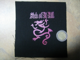 Sick of It All malá potlačená nášivka rozmery cca. 12x12cm (po krajoch neobšívaná)