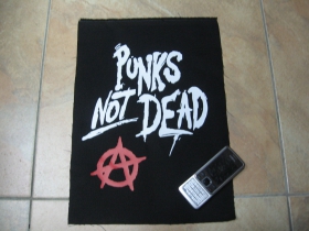 Punks not Dead chrbtová nášivka veľkosť cca. 35x26cm (po krajoch neobšívaná)