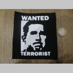 Bush - Wanted Terrorist potlačená nášivka cca.12x12cm (po krajoch neobšívaná)