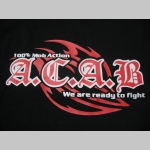 A.C.A.B.  We Are Ready To Fight   čierne pánske tričko 100 %bavlna Fruit of The Loom