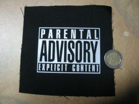 Parental Advisory Explicit Content  malá potlačená nášivka rozmery cca. 12x12cm (neobšívaná)