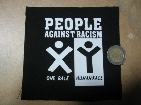 People against Racism, One Race-Human Race  potlačená nášivka cca.12x12cm (po krajoch neobšívaná)