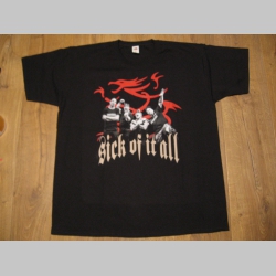 Sick Of it All - čierne pánske tričko 100%bavlna Sick Of it All - čierne pánske tričko 100%bavlna