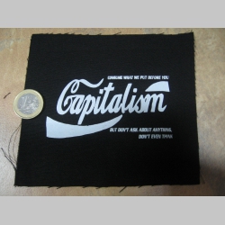 Capitalism  potlačená nášivka rozmery cca. 12x12cm (po krajoch neobšívaná