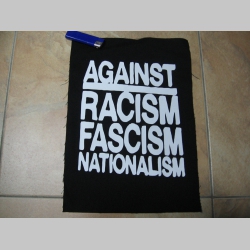 Against Racism, Fascism, nationalism chrbtová nášivka veľkosť cca. A4 (po krajoch neobšívaná)