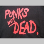 Punks not Dead  pánske tričko 100%bavlna značka Fruit of The Loom