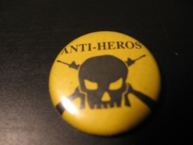 Anti - Heros  odznak priemer 25mm