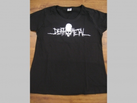 Death Metal  dámske tričko Fruit of The Loom 100%bavlna 