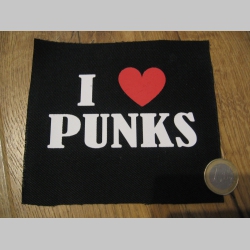 I LOVE PUNKS! potlačená nášivka rozmery cca 12x12cm (po krajoch neobšívaná)