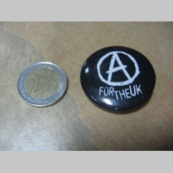 Anarchy for The UK  odznak veľký, priemer 55mm