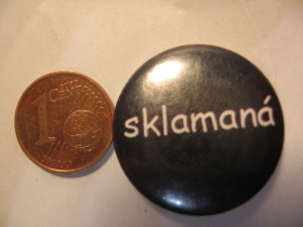 Sklamaná  plechový klasický odznak s priemerom 25mm