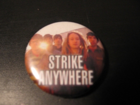 Strike Anywhere  odznak priemer 25mm