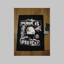 Punk is Protest chrbtová nášivka rozmery cca. 36 x 12cm veľkosť cca. A4 (po krajoch neobšívaná)