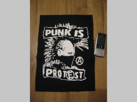 Punk is Protest chrbtová nášivka rozmery cca. 36 x 12cm veľkosť cca. A4 (po krajoch neobšívaná)