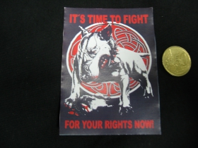 Its Time To Fight for your Rights now!  nálepka 10x7cm