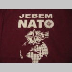 Jebem NATO d&aacute;mske tričko 100%bavlna značka Fruit of The Loom