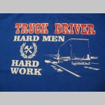 TRUCK DRIVER  - hard Men, hard Work  " Kamionista "  mikina s kapucou stiahnutelnou šnúrkami a klokankovým vreckom vpredu 