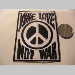 Make Love, not War nažehľovacia vyšívaná nášivka (možnosť nažehliť alebo našiť na odev) materiál 100%bavlna 