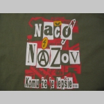 Načo N&aacute;zov - Komuže je lep&scaron;ie....p&aacute;nske tričko 100%bavlna  značka Fruit of The Loom