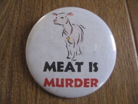 Meat is Murder odznak veľký, priemer 55mm