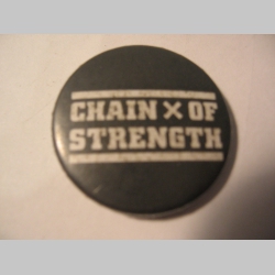 Chain of Strength  odznak priemer 25mm