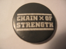 Chain of Strength  odznak priemer 25mm