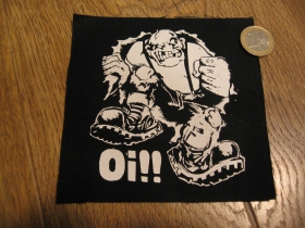Oi!  potlačená nášivka rozmery cca. 12x12cm (po krajoch neobšívaná)