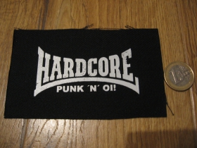 Hardcore Punk n Oi! potlačená nášivka rozmery cca 12x12cm (po krajoch neobšívaná)