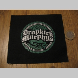 Dropkick Murphys  potlačená nášivka rozmery cca. 12x12cm (po krajoch neobšívaná)