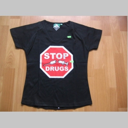 Stop Drugs  dámske tričko čierne 100%bavlna 