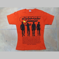 Clockwork Orange  oranžové dámske tričko 100%bavlna 