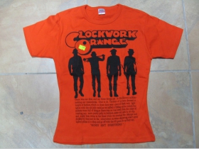 Clockwork Orange  oranžové dámske tričko 100%bavlna 
