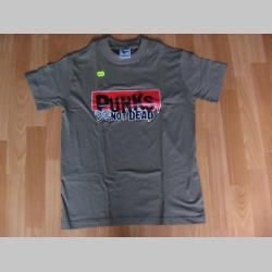 Punks not dead - pánske tričko 100%bavlna 
