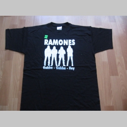 Ramones Gabba Gabba Hey,  čierne pánske tričko 100%bavlna 