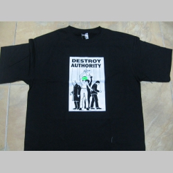 Destroy Authority pánske tričko 100 %bavlna značka Fruit of The Loom